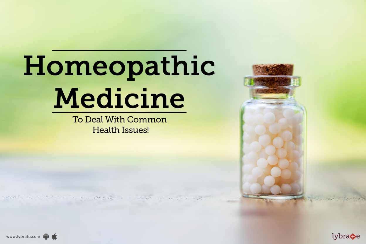 Homeopathic Medicine To Deal With Common Health Issues!