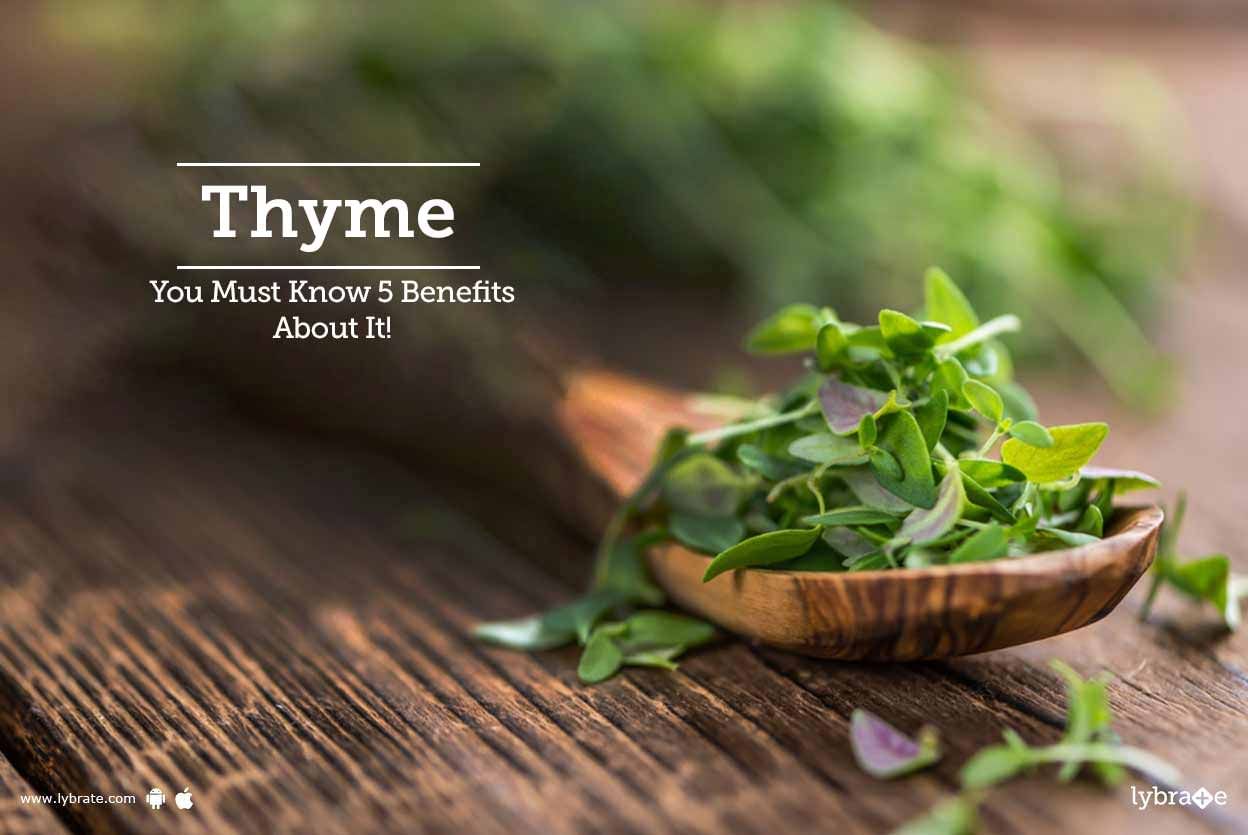 Thyme - You Must Know 5 Benefits About It!