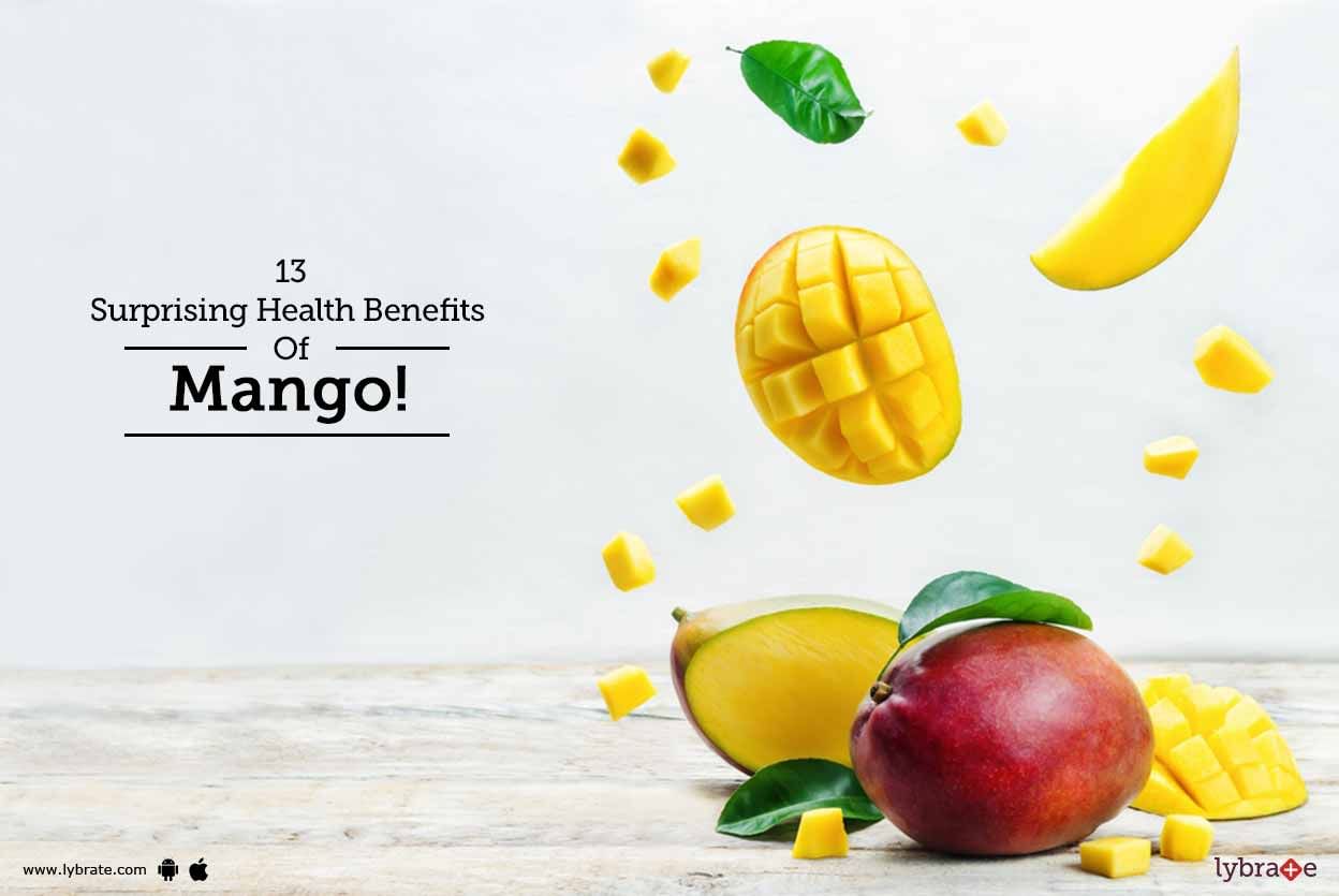 13 Surprising Health Benefits Of Mango!