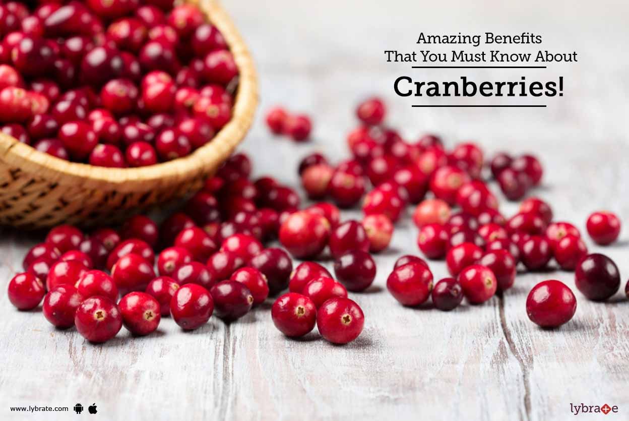Amazing Benefits That You Must Know About Cranberries!