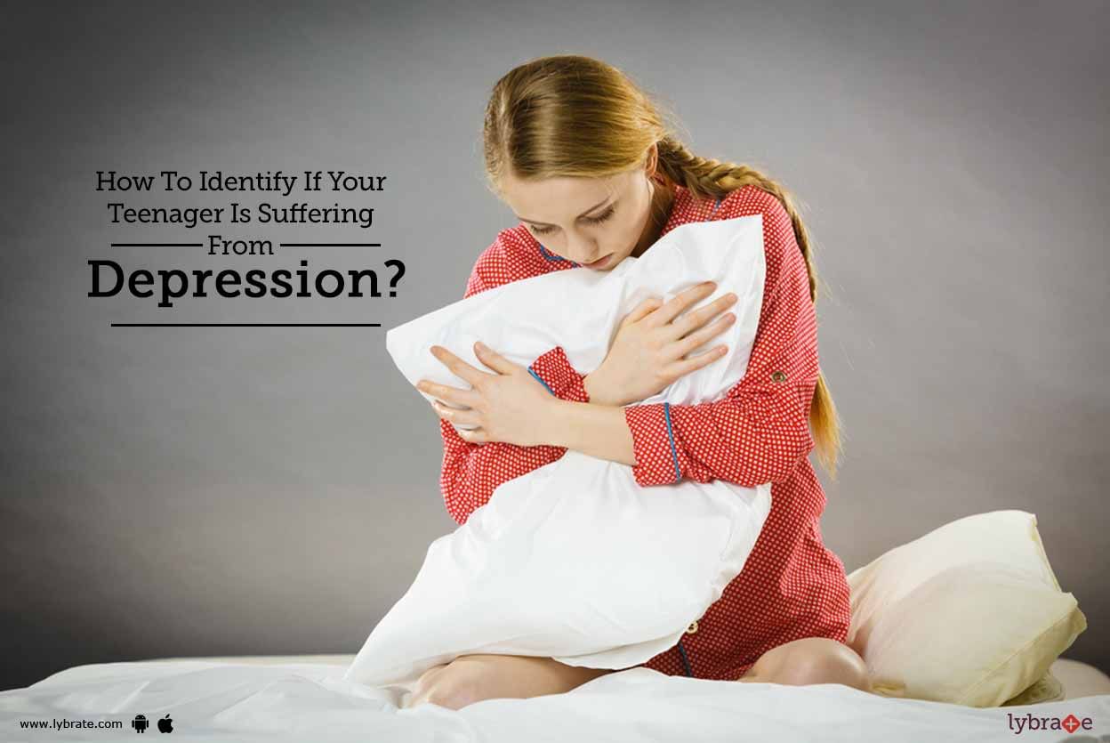 How To Identify If Your Teenager Is Suffering From Depression?