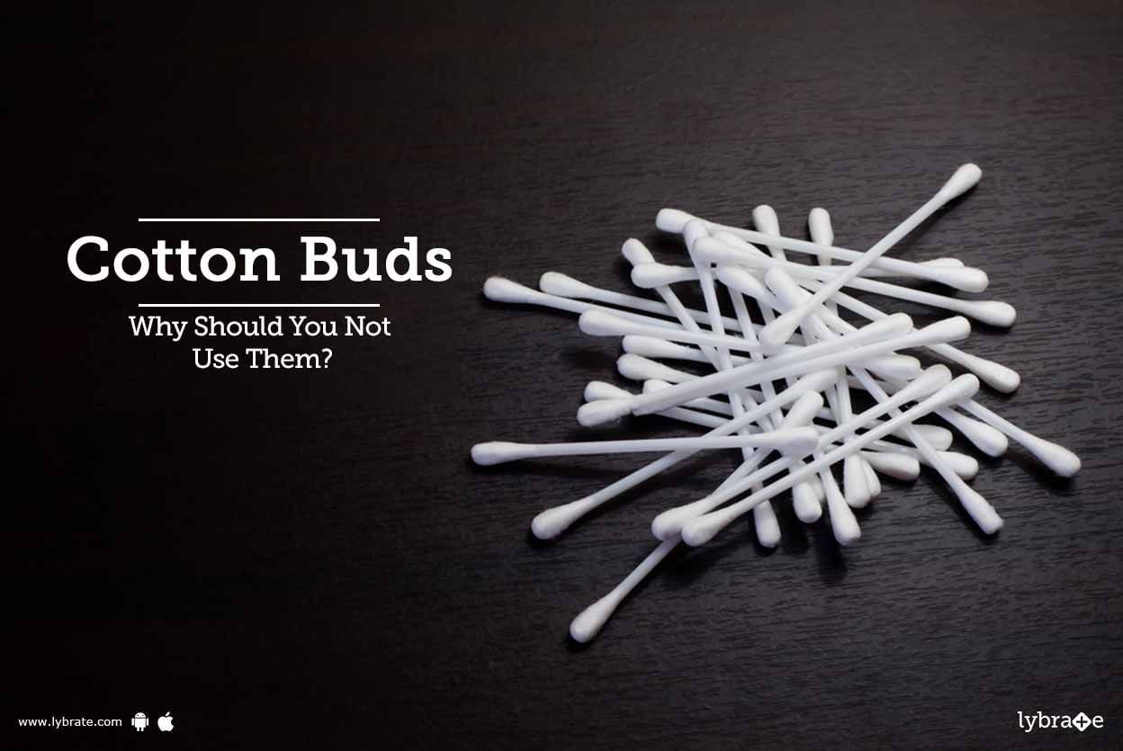 Cotton Buds - Why Should You Not Use Them?