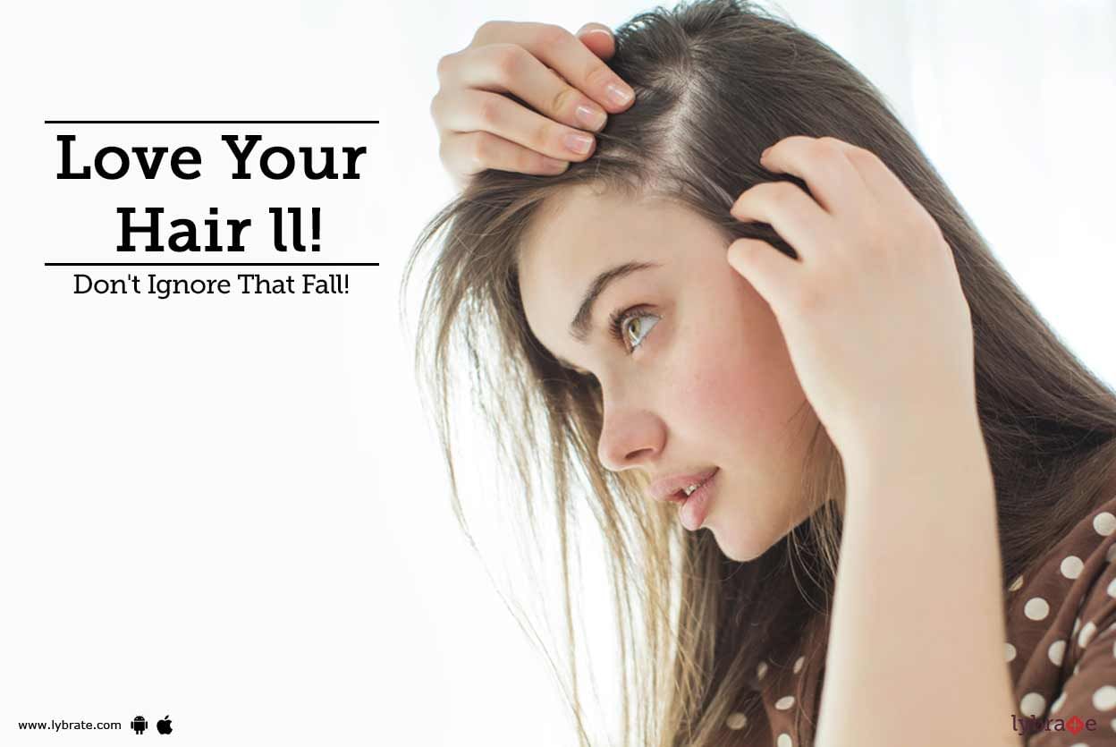 Love Your Hair - Don't Ignore That Fall!