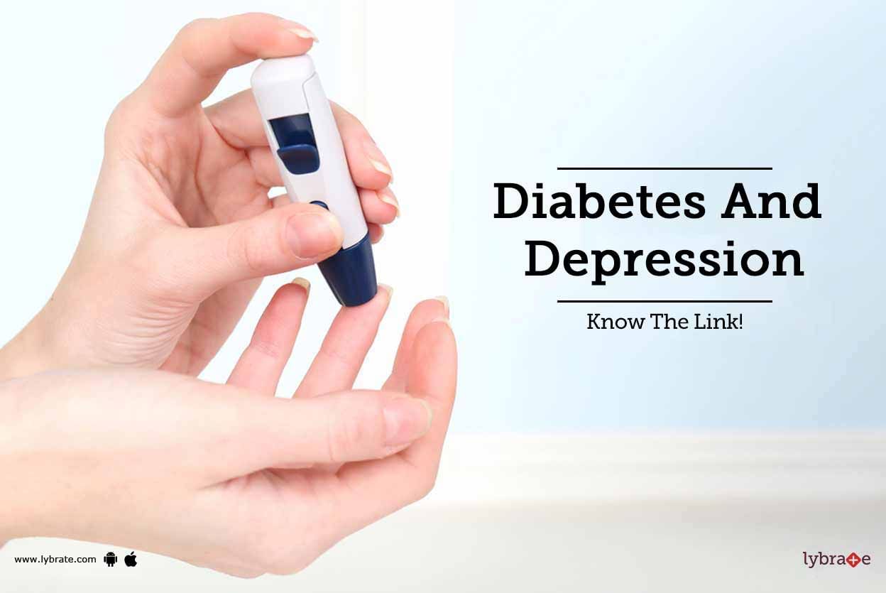 Diabetes and Depression - Know The Link!