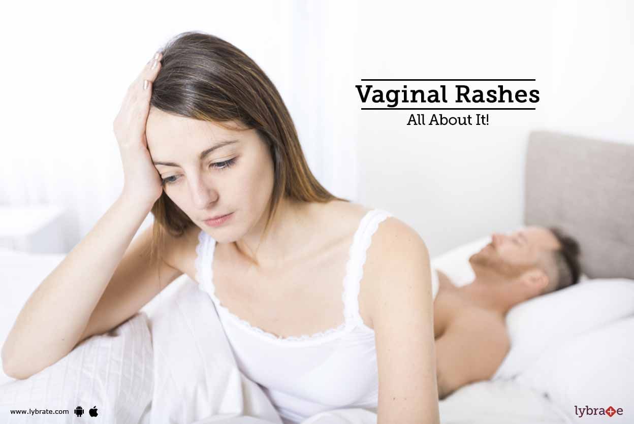 Vaginal Rashes - All About It!
