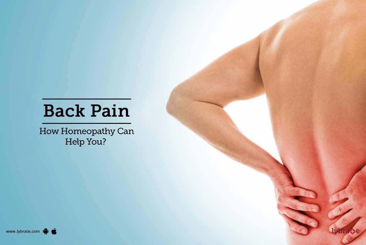 Back Pain - How Homeopathy Can Help You?