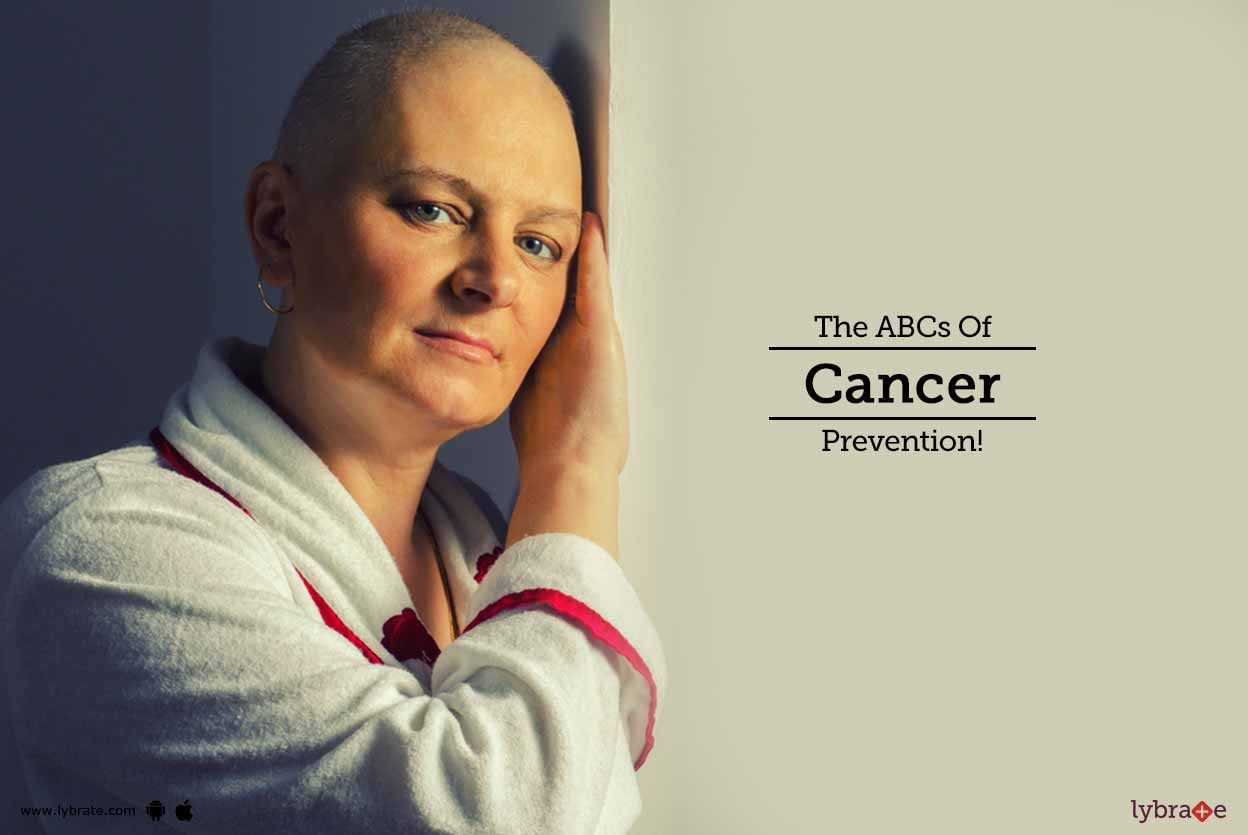The ABCs Of Cancer Prevention!