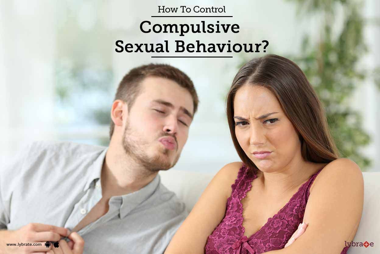 How To Control Compulsive Sexual Behaviour?