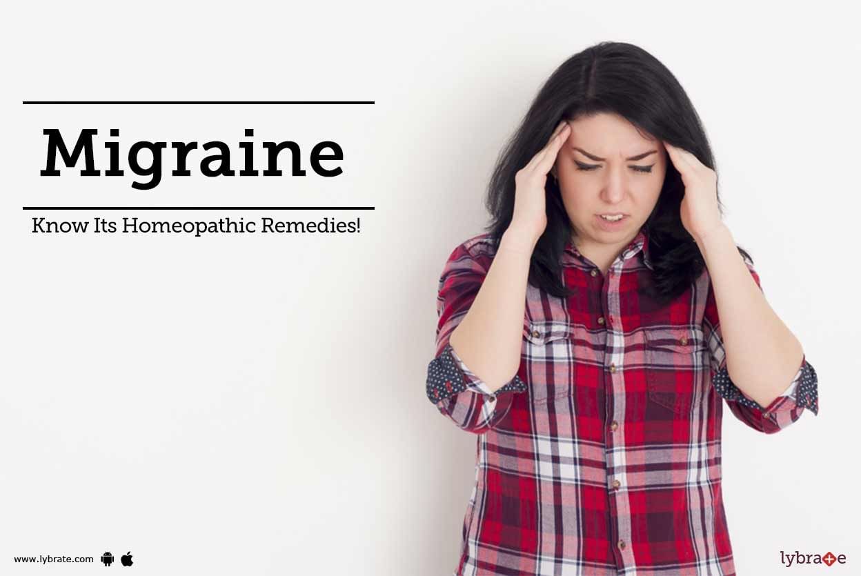 Migraine - Know Its Homeopathic Remedies!