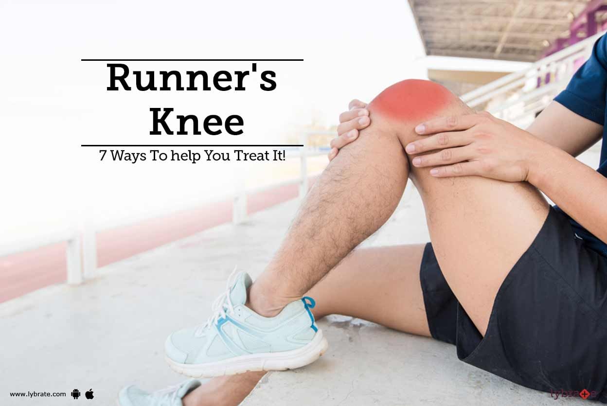 Runner's Knee - 7 Ways To help You Treat It!