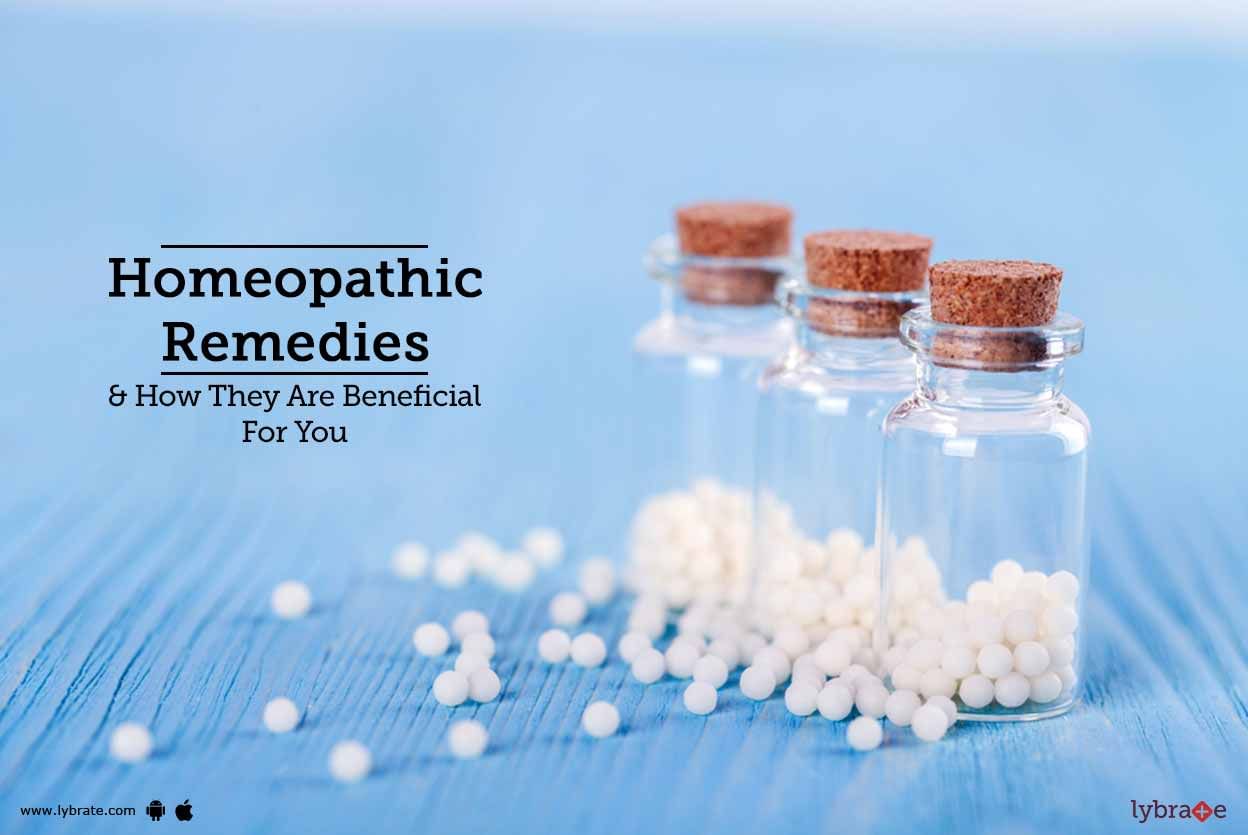 Homeopathic Remedies & How They Are Beneficial For You
