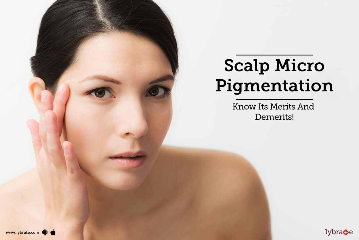 Scalp Micro Pigmentation - Know Its Merits And Demerits!