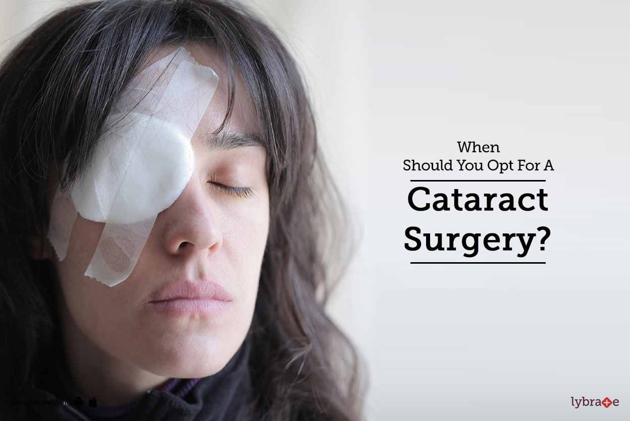 When Should You Opt For A Cataract Surgery?