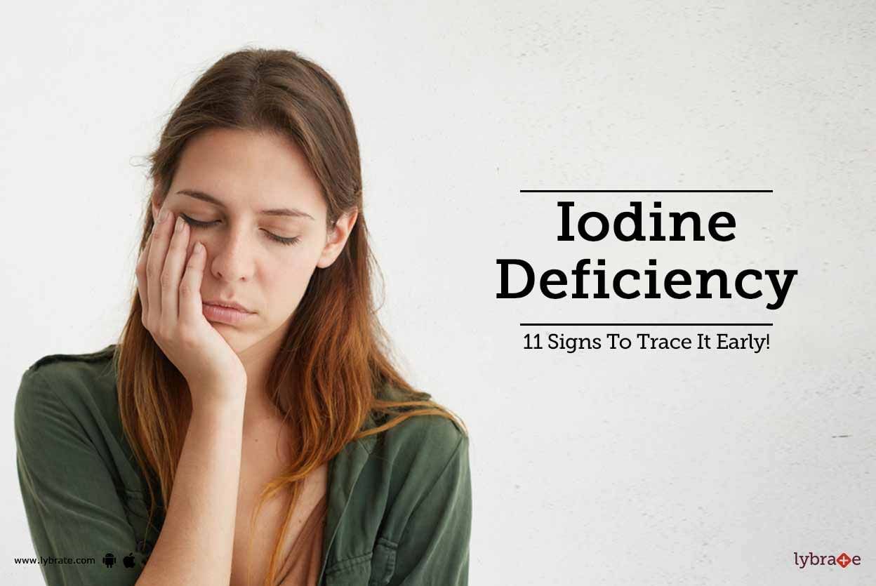 Iodine Deficiency - 11 Signs To Trace It Early!