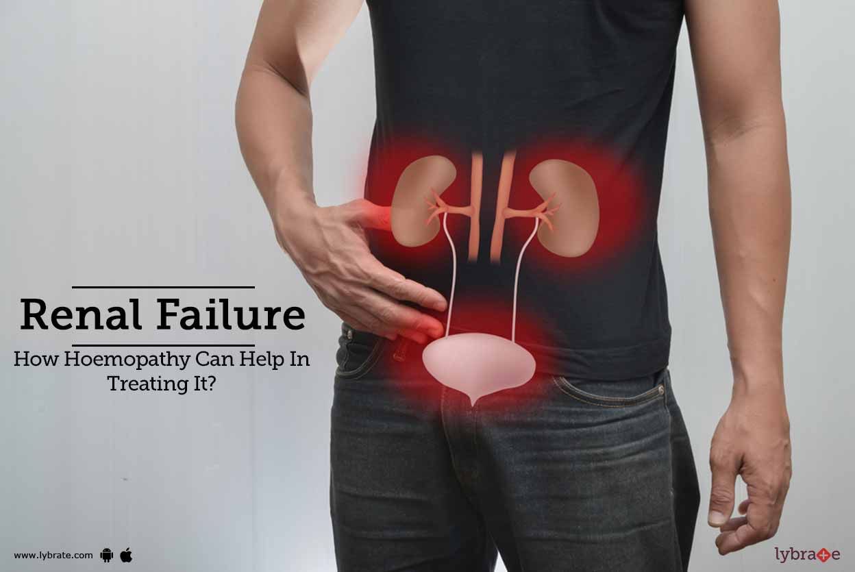 Renal Failure - How Hoemopathy Can Help In Treating It?