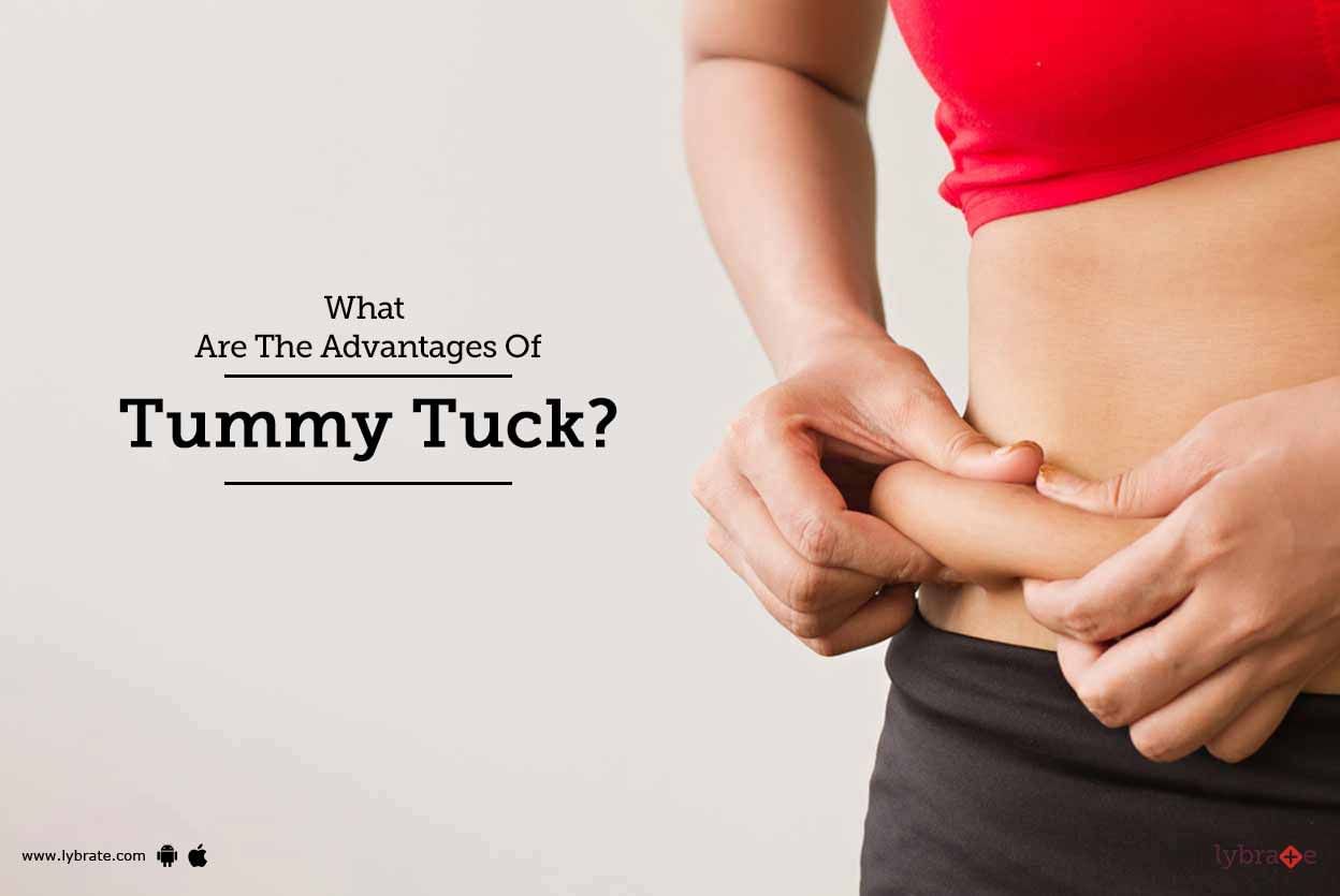 What Are The Advantages Of Tummy Tuck?