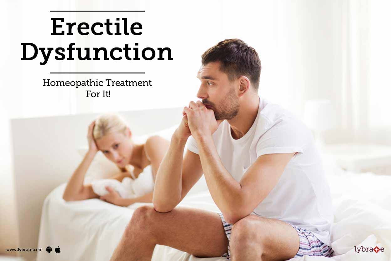 Erectile Dysfunction - Homeopathic Treatment For It!