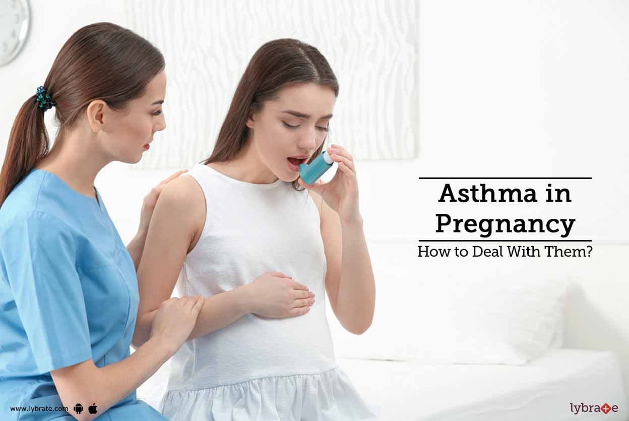 Asthma in Pregnancy: How to Deal With Them?