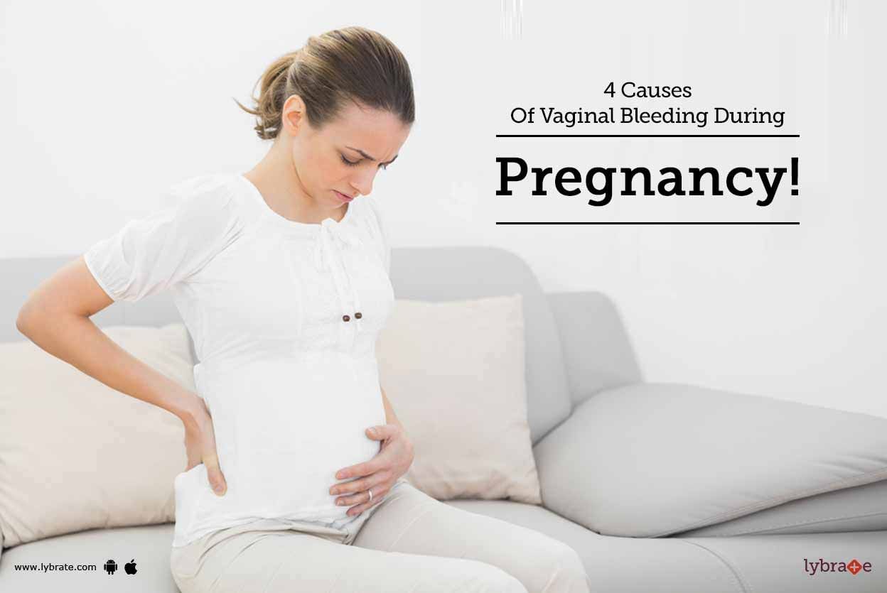 4 Causes Of Vaginal Bleeding During Pregnancy!