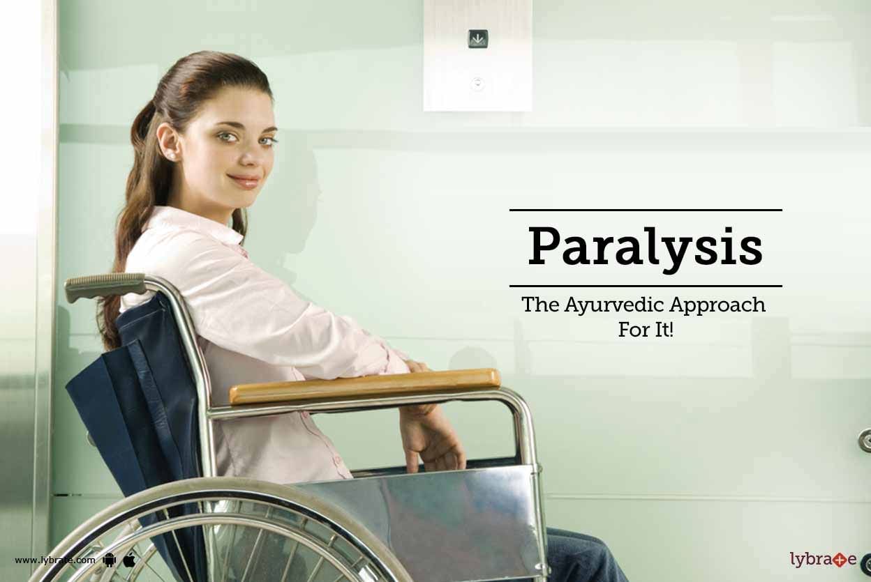 Paralysis - The Ayurvedic Approach For It!