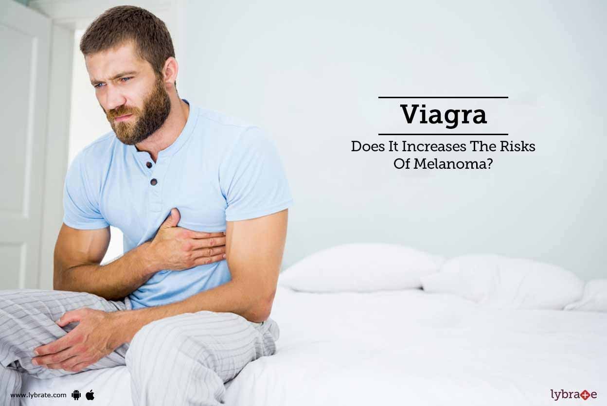Viagra - Does It Increases The Risks Of Melanoma?