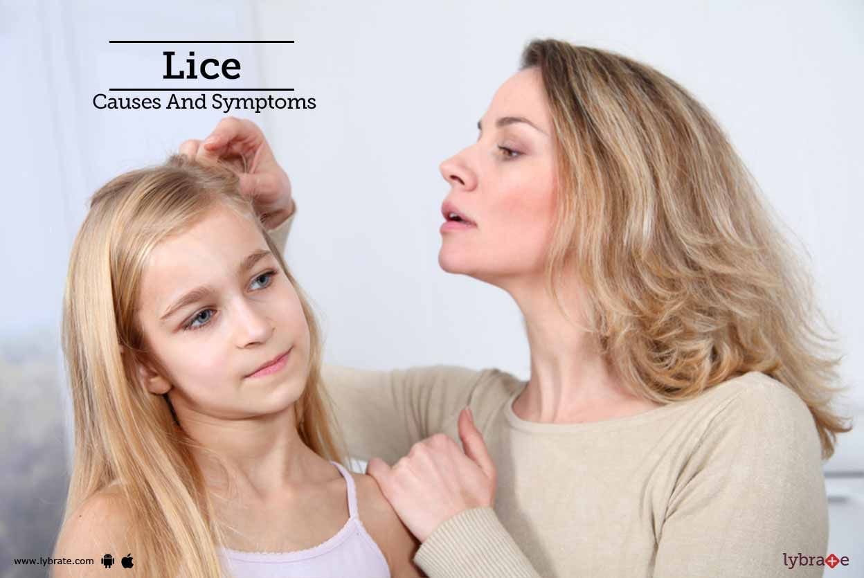 Lice - Causes And Symptoms