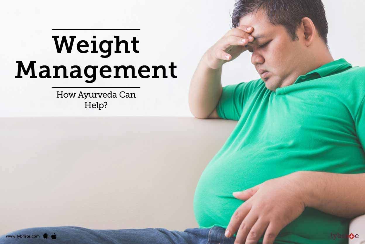Weight Management - How Ayurveda Can Help?