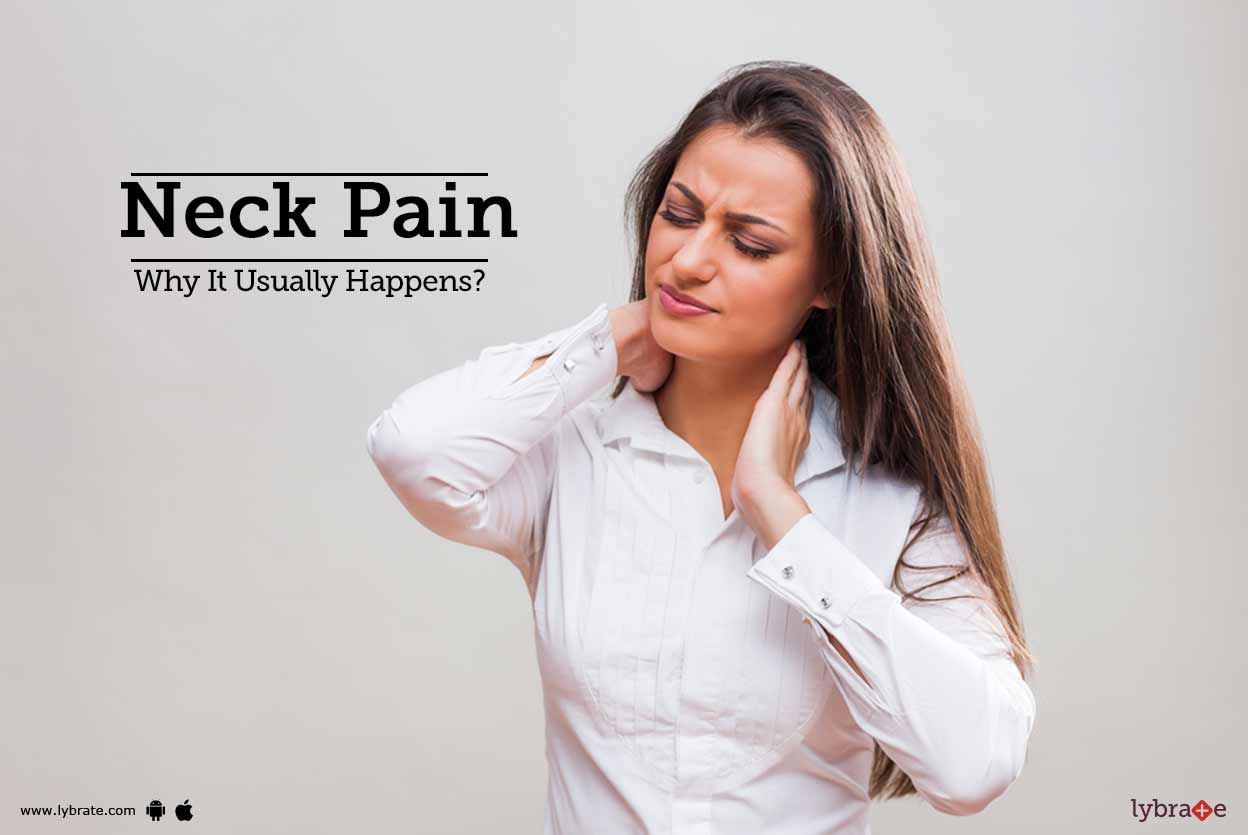Neck Pain - Why It Usually Happens?