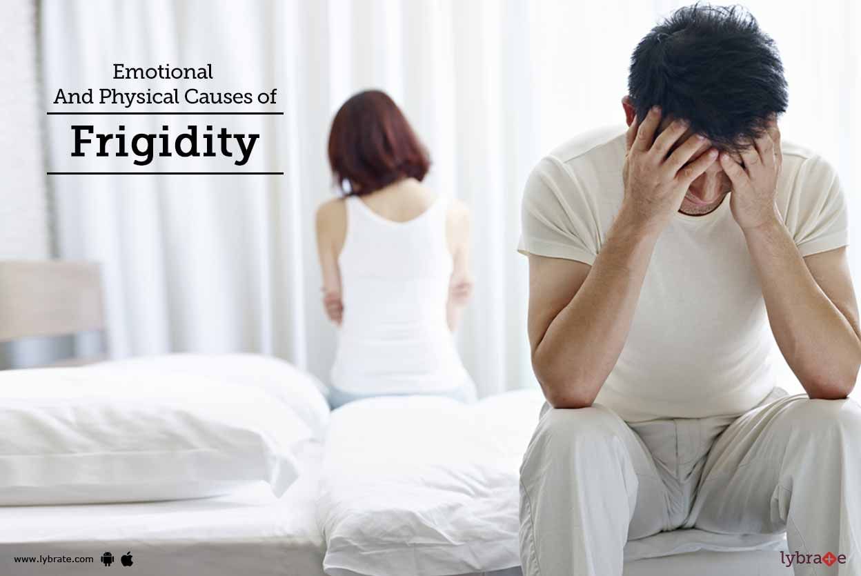 Emotional And Physical Causes of Frigidity