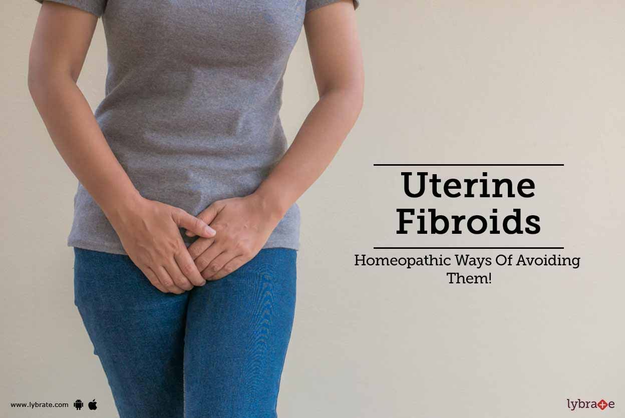 Uterine Fibroids - Homeopathic Ways Of Avoiding Them!