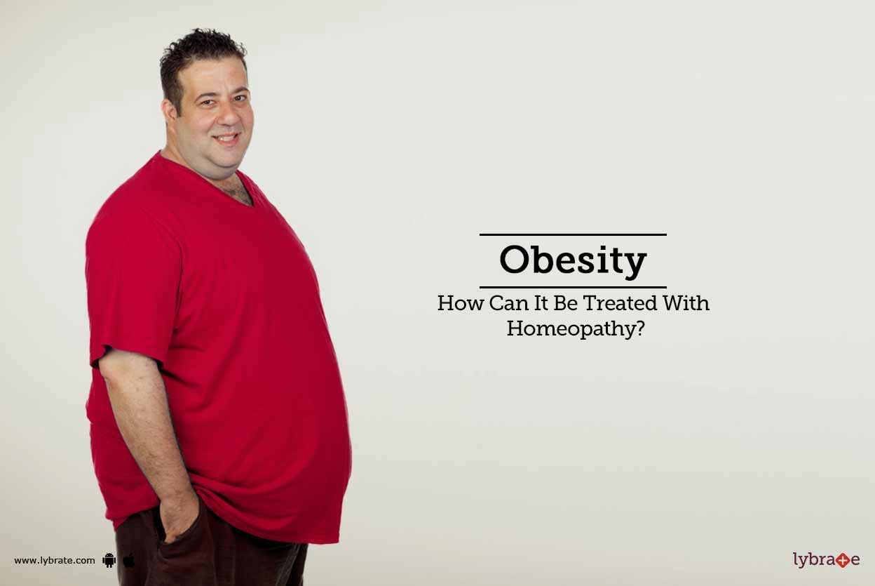 Obesity - How Can It Be Treated With Homeopathy?