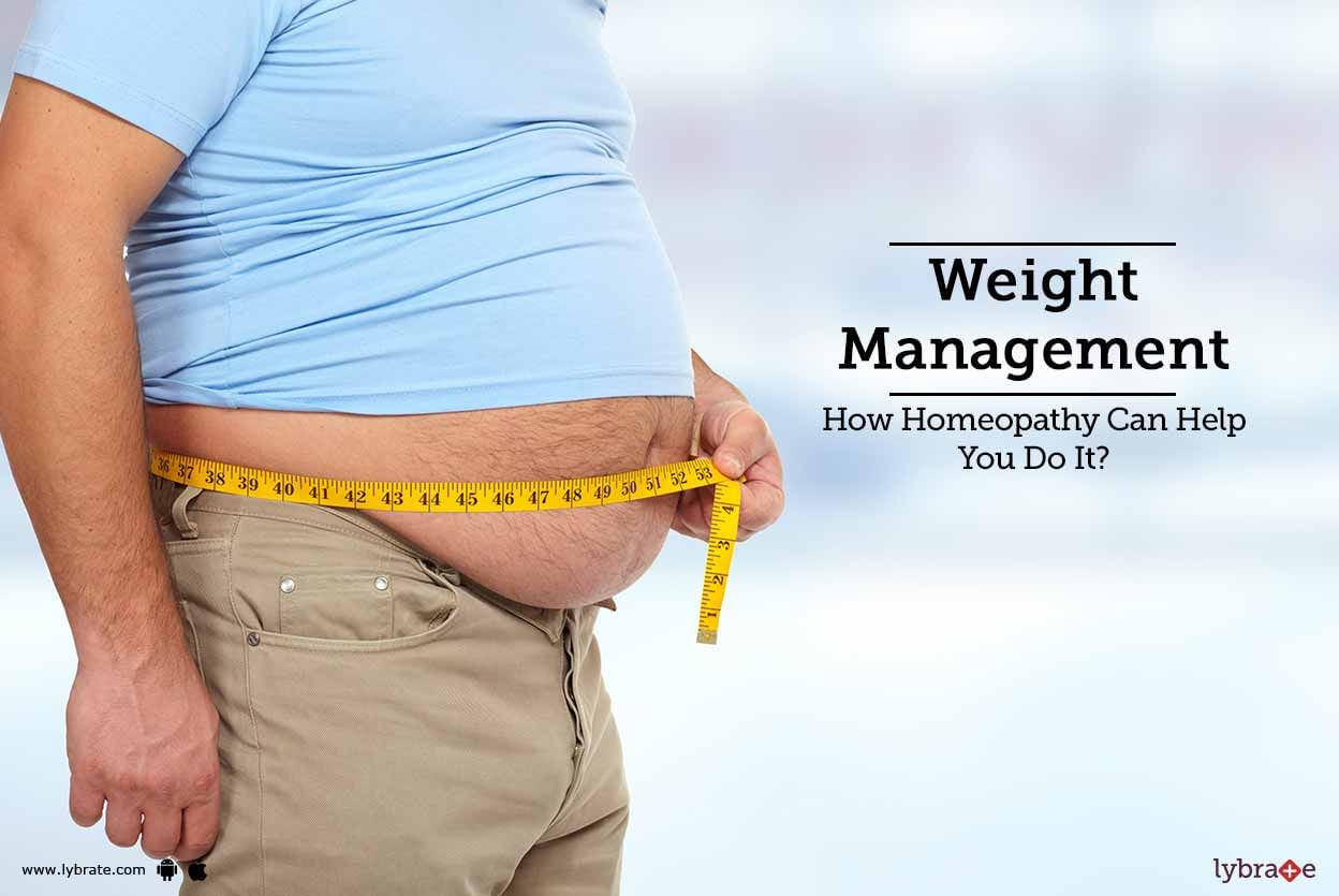 Weight Management - How Homeopathy Can Help You Do It?