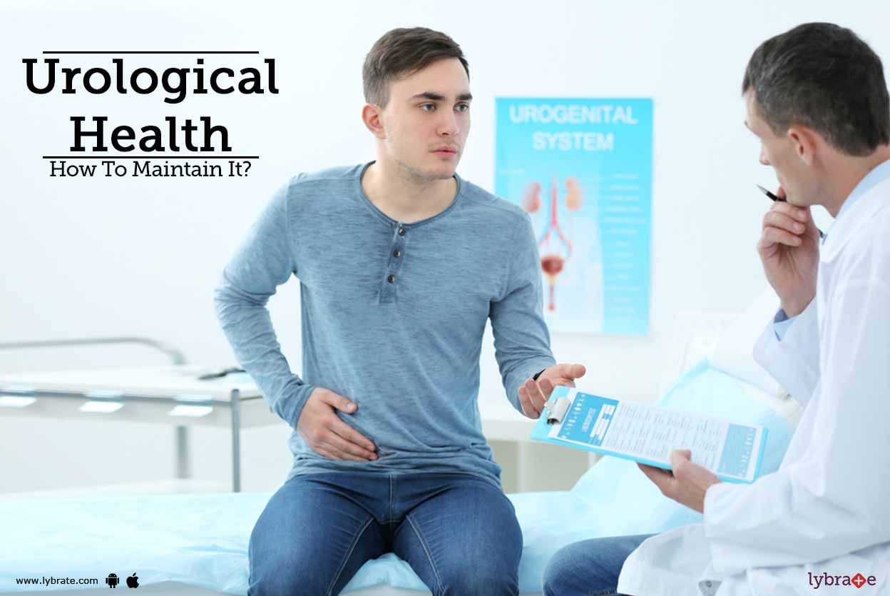 Urological Health - How To Maintain It?