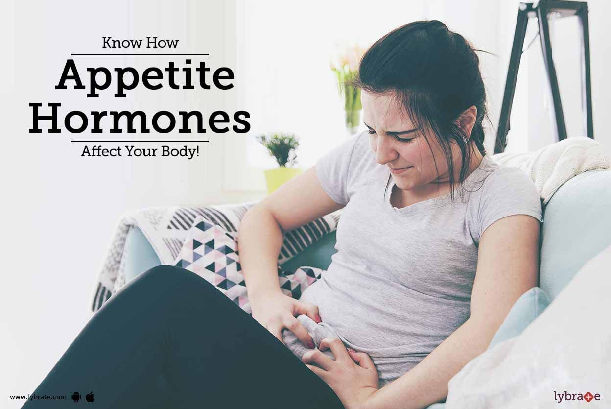 Know How Appetite Hormones Affect Your Body!