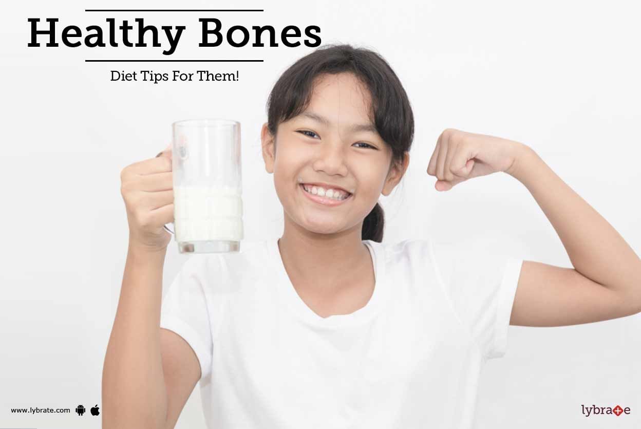 Healthy Bones - Diet Tips For Them!