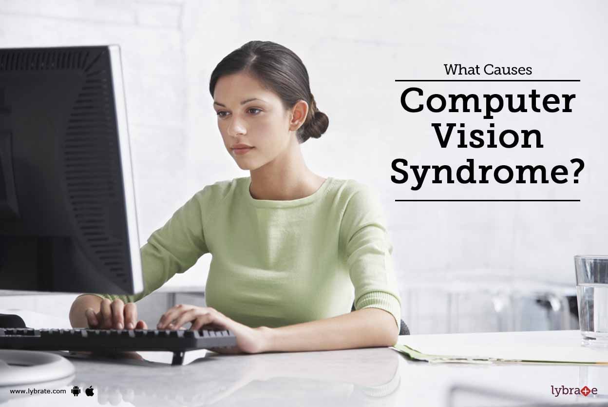 What Causes Computer Vision Syndrome?