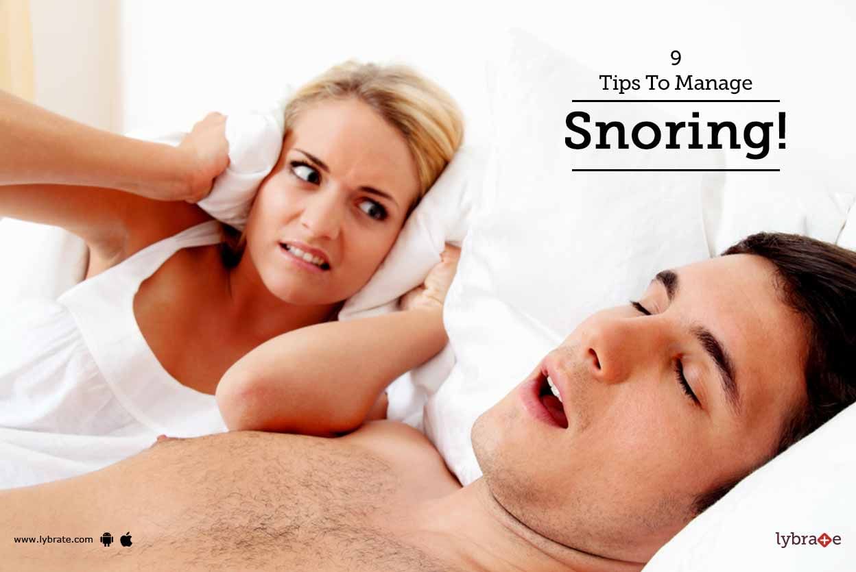 9 Tips To Manage Snoring!