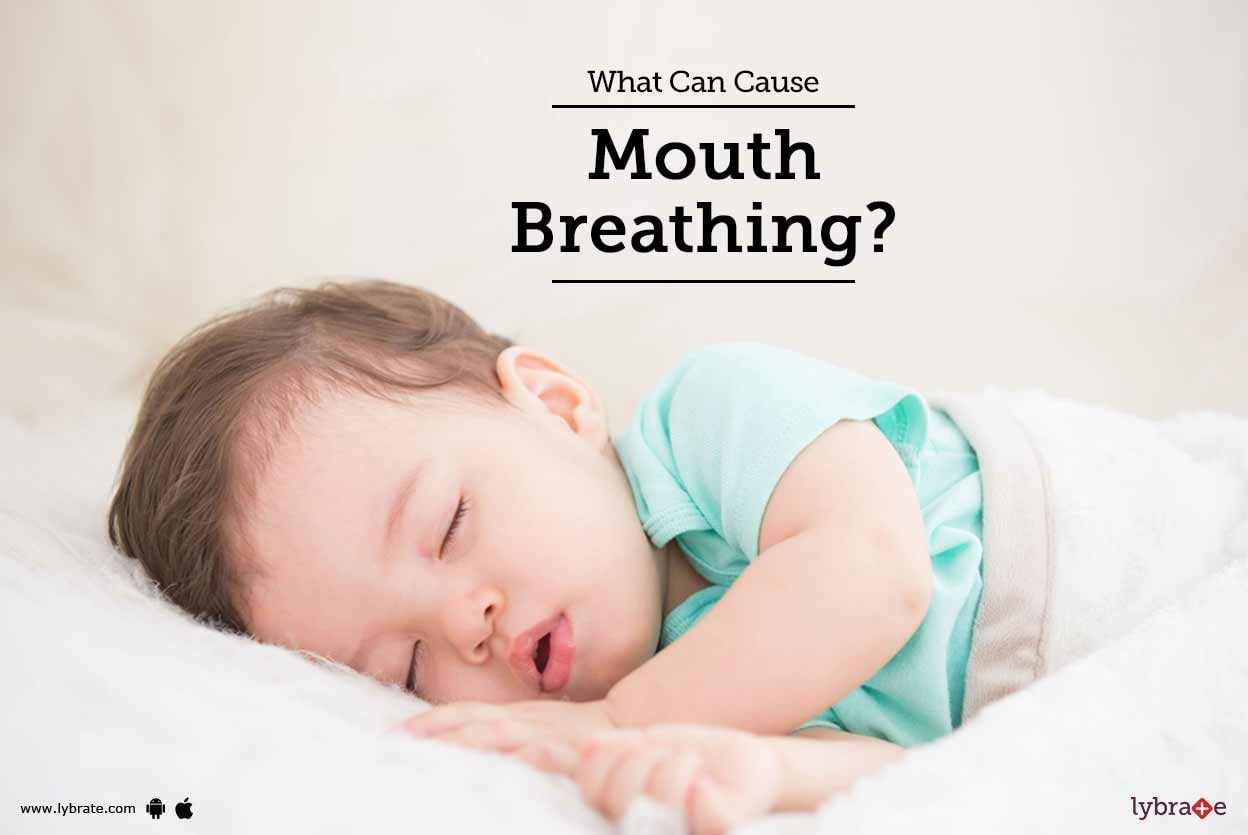 What Can Cause Mouth Breathing?