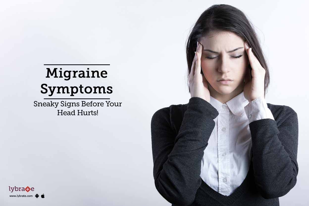 Migraine Symptoms: Sneaky Signs Before Your Head Hurts!