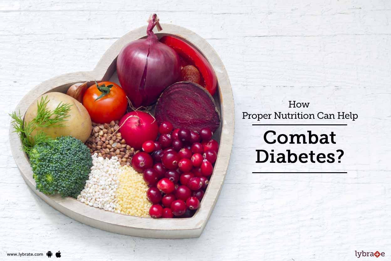 How Proper Nutrition Can Help Combat Diabetes?
