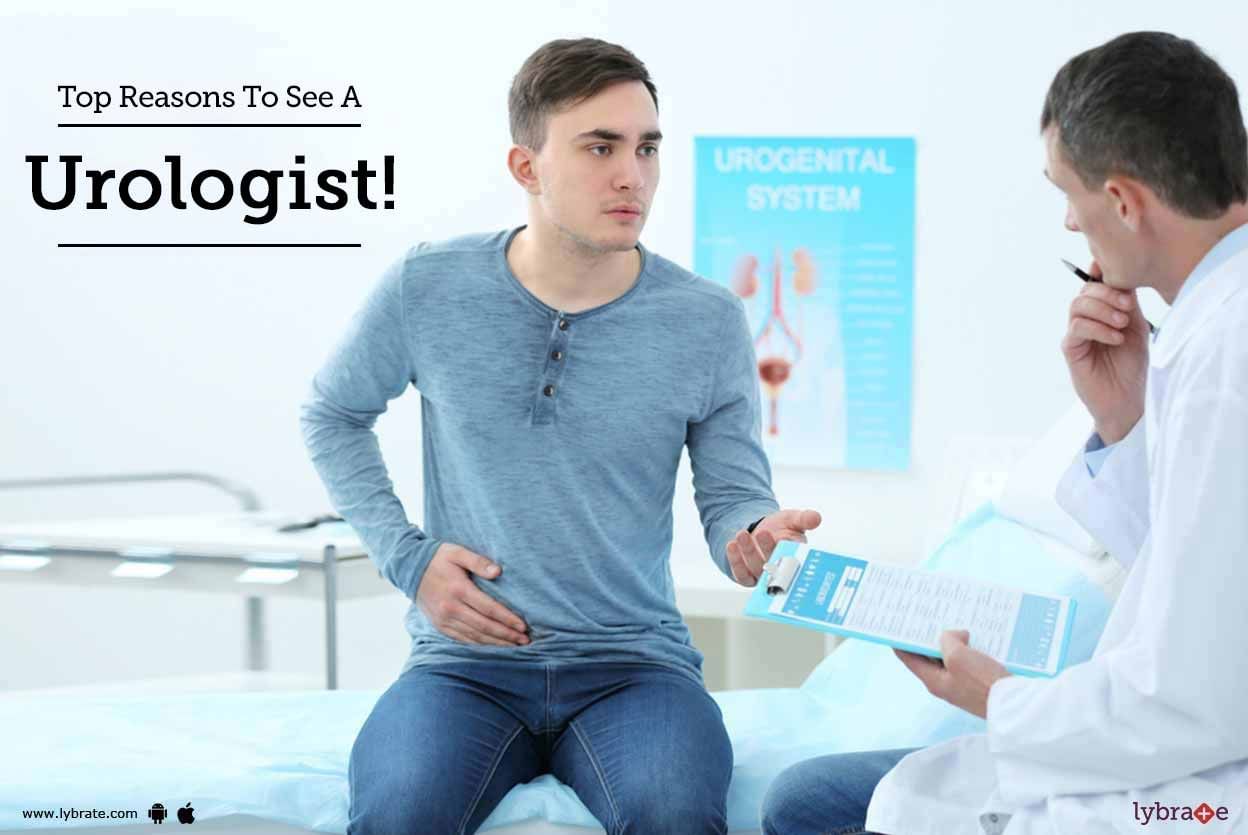 Top Reasons To See A Urologist!