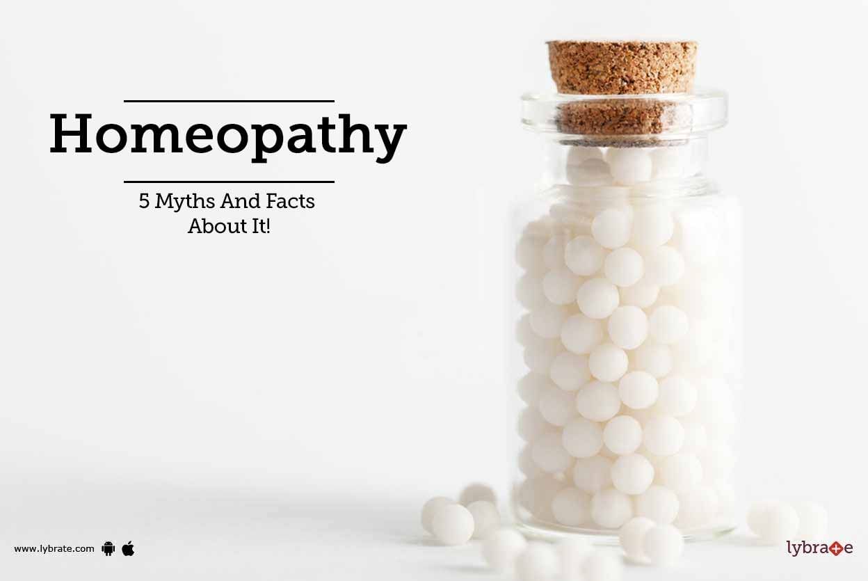 Homeopathy - 5 Myths And Facts About It!