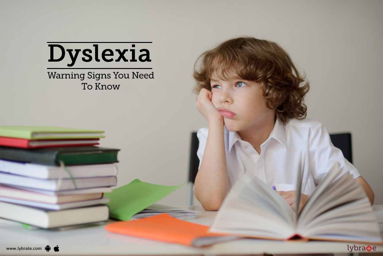 Dyslexia: Warning Signs You Need To Know