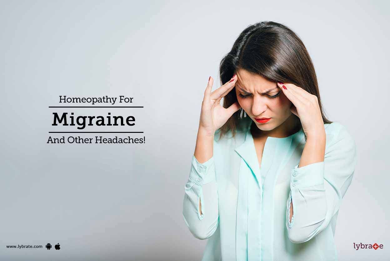 Homeopathy For Migraine And Other Headaches!