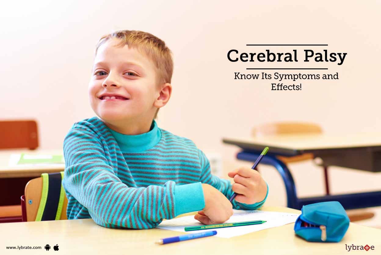Cerebral Palsy - Know Its Symptoms and Effects!