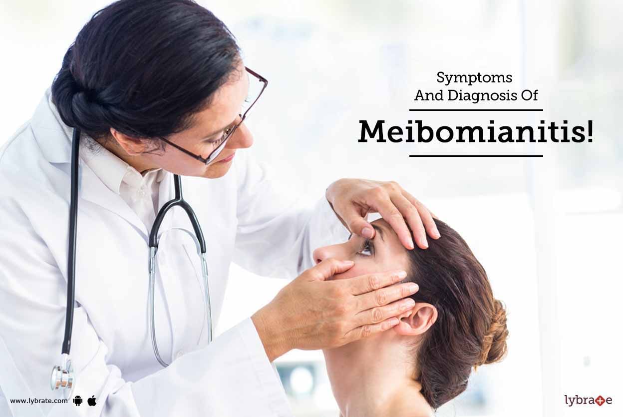 Symptoms And Diagnosis Of Meibomianitis!