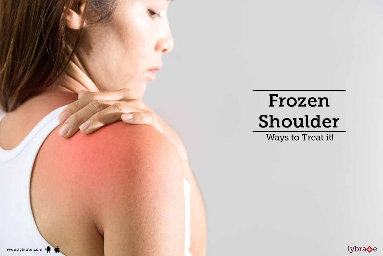Frozen Shoulder: Ways to Treat it!