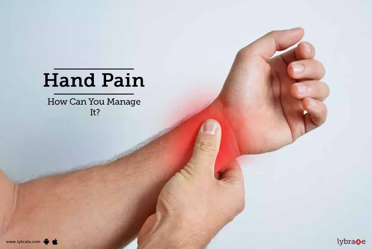 Hand Pain - How Can You Manage It?