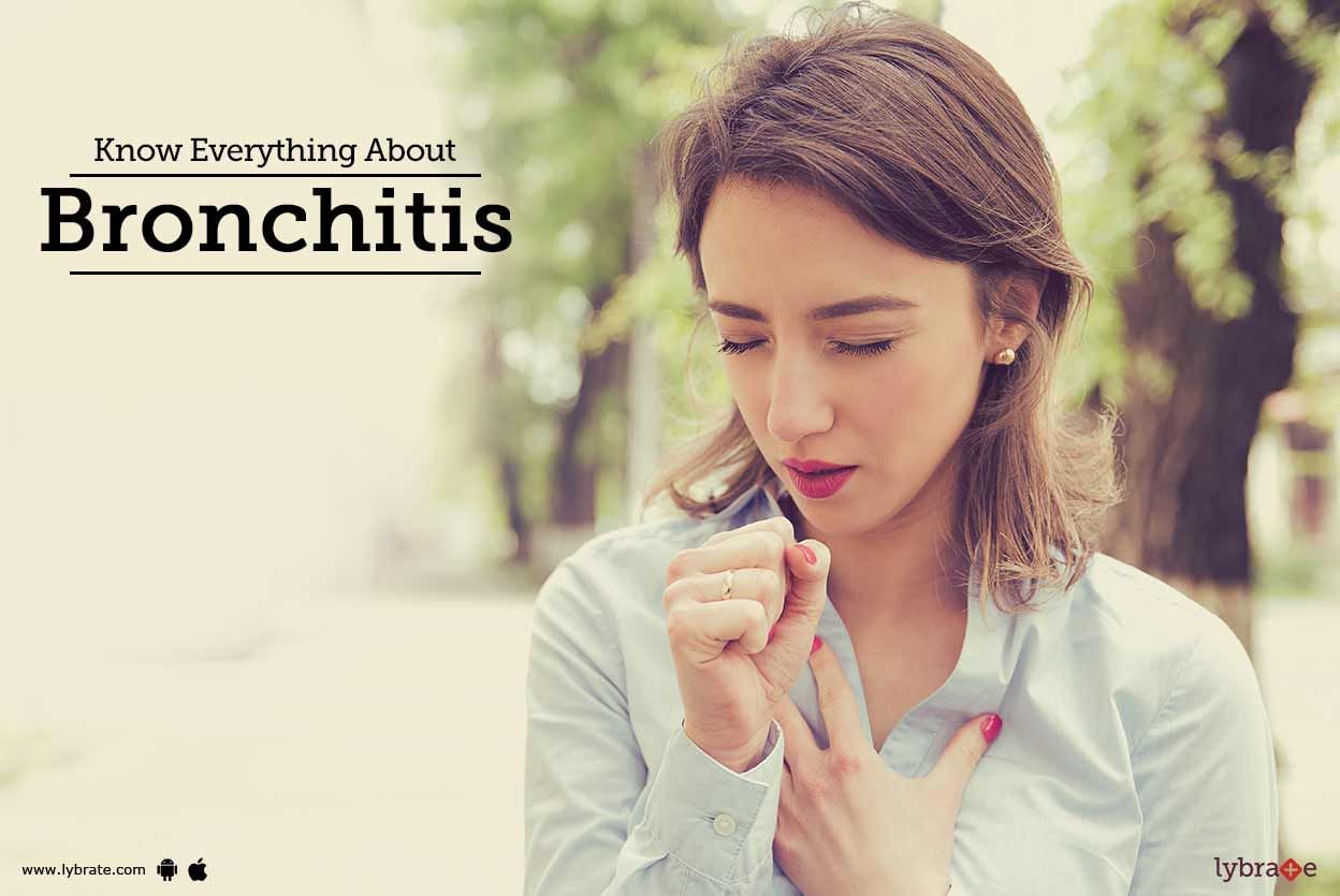 Know Everything About Bronchitis