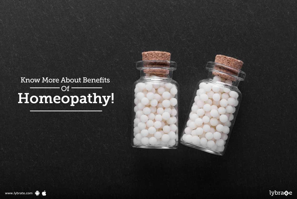 Know More About Benefits Of Homeopathy!